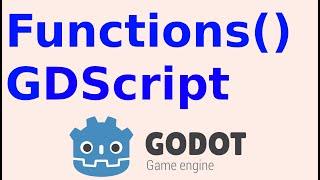 Functions in GDScript | Godot Engine