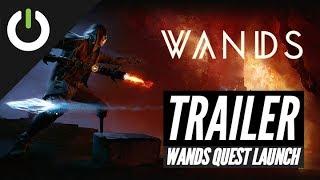 Wands Quest Launch Trailer (Cortopia) - Quest, Rift, Vive, Go, Gear, Daydream