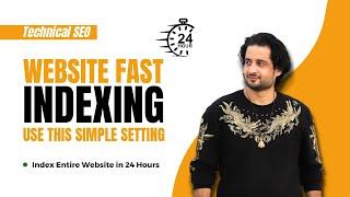 How to index Website in Under 24 Hours!