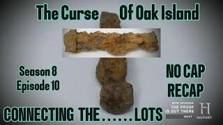 The Curse Of Oak Island CONNECTING THE LOTS Ssn 8 Ep 10 NO CAP RECAP #moneypit #swamp #lot15 #2020