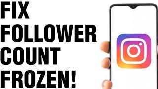 NEW! FIX INSTAGRAM FOLLOWER COUNT FROZEN!