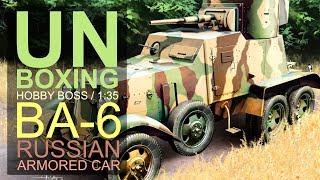 UNBOXING - HOBBY BOSS - BA-6 Armor Car - 1:35 SCALE MODEL KIT - SCALE BENCH