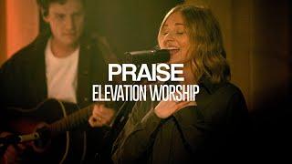 Elevation Worship - Praise (feat. Tiffany Hudson) | Exclusive Performance