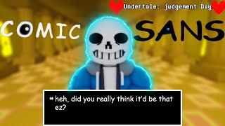 Undertale: Judgement Day Comic Sans Pacifist Phase 2 (EVENT + 1337, 200 wins) SHOWCASE