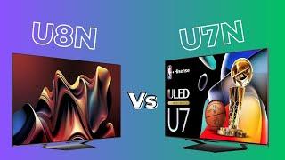 Hisense U8N vs Hisense U7N || Full Comparison