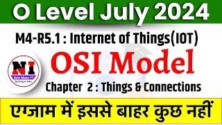 O Level IOT(M4-R5)| Things and Connections | OSI Model Explained | What is OSI Model?