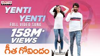 Yenti Yenti Full Video Song || Geetha Govindam Songs || Vijay Devarakonda, Rashmika Mandanna