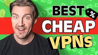 BEST Cheapest VPNs 2024!  My TOP 4 Cheap VPN picks! [TESTED]