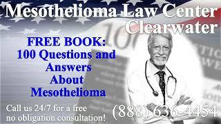 Clearwater, FL - Mesothelioma & Asbestos - Lawyer | Attorney | Lawsuit - (Lung Cancer, Asbestosis)