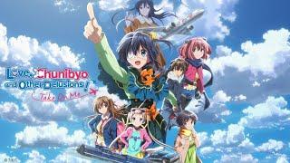 love chunibyo and other delusions Task on me movie (Dub)