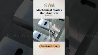 Huaxin crusher blade#crusherblade #crushermachine