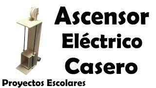 Proyectos | Ascensor Eléctrico Casero - Muy fácil de hacer