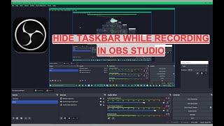 How to hide taskbar while recording in OBS Studio