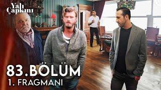 Yalı Çapkını 83. Bölüm 1. Fragmanı | " Abidin'in Abisi Geldi "