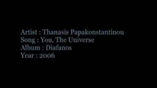 Thanasis Papakonstantinou - You, The Universe