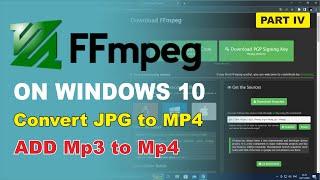 ffmpeg on windows 10 convert jpg to mp4 and add mp3 to mp4