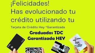 #TDC #Tarjeta De #Crédito #Garantizada A #Tradicional De #HEYBANCO | Los Primeros #Graduados | #HEY