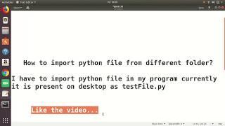 How to Import python file from any folder In Linux Ubuntu.