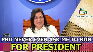 PRD NEVER EVER ASK ME TO RUN FOR PRESIDENT