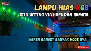 Lampu Hias RGB Kelap Kelip Bisa Setting Via Android | RGB Decorative Lights | Persiapan 17 Agustusan