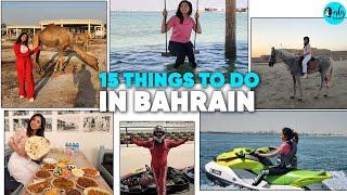 15 Amazing Things To Do In Bahrain | Curly Tales UAE