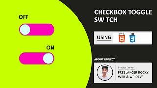 Make Pure CSS Checkbox Toggle switch - On Off With HTML CSS