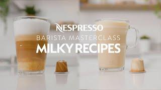 Nespresso Barista Masterclass – Latte Macchiato & Latte With Your Original Machine | UK & Ireland