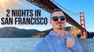 2 Nights in San Francisco with Travel Blog Jamie