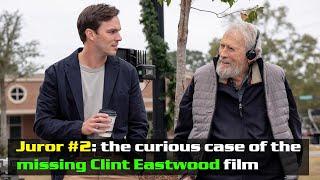 GOOD NEWS:Juror #2 the curious case of the missing Clint Eastwood film