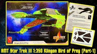 AMT STAR TREK III The Search For Spock 1:350 Scale Klingon Bird of Prey (Part-One)