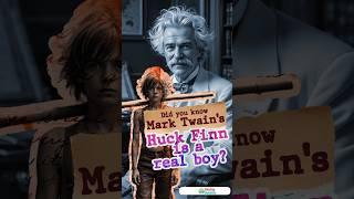 Mark Twain’s Real-Life Huck Finn Revealed #huckleberryfinn  #trueinspiration  #didyouknow