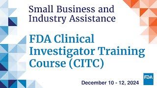 FDA Clinical Investigator Training Course (CITC) 2024 (Day 2 of 3)