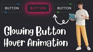 Glowing Button Hover Animation | Pure HTML & CSS Tutorial