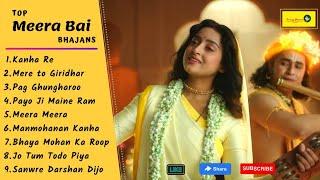 Top 9 Meera Songs | Best Krishna & Meera Soulful Bhajan | Mere to Giridhar Gopal, Pug Ghungroo bandh