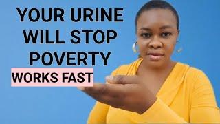 Your URINE Will End Poverty - Just Use It This Way | No More Lacking