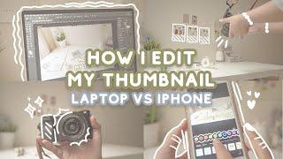 AESTHETIC THUMBNAIL TUTORIAL  photoshop, phonto, lightroom, picsart and more