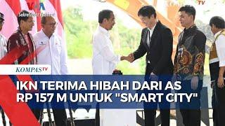 IKN Dapat Dana Hibah Rp 157 Miliar dari AS untuk Pengembangan Smart City