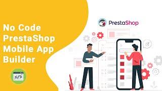 Prestashop eCommerce Mobile App Builder by Knowband (With Upgraded Features)