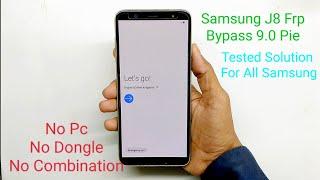 Samsung J8 9.0 Pie Frp Bypass Google Account Without PC Done