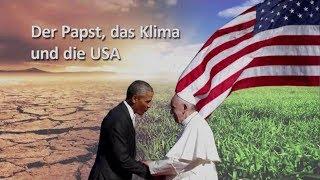 Der grosse Plan der Jesuiten 3v5 | Der Papst, das Klima und die USA