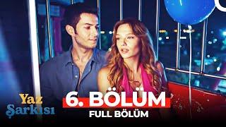 Yaz Şarkısı 6. Bölüm