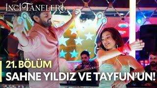 Yıldız ve Tayfun Pavyonda Dans Ediyor - İnci Taneleri (21. Bölüm) #incitaneleri #dilber #tayfun