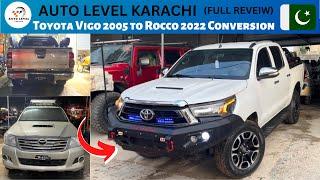 Toyota Vigo 2005 to Rocco 2022 Conversion | Hummer Bumpers | Auto Level Karachi