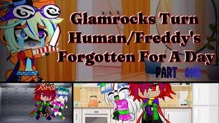 Glamrocks Turn Human/Freddy's Forgotten For A Day[]Unfinished[]B-Day & 50 Sub Special