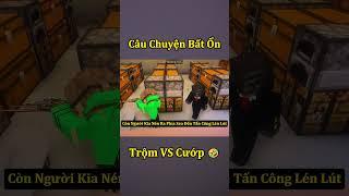 Câu Chuyện Tên Trộm VS Tên Cướp Bất Ổn  #shorts