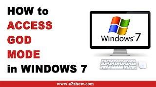 How to Access God Mode in Windows 7