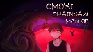 Chainsaw Man OP but its OMORI