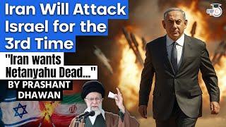 Iran Will Attack Israel for the 3rd Time " Iran Wants Netanyahu Dead| By Prashant Dhawan