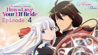 An Archdemon's Dilemma: How to Love Your Elf Bride Episode 4 | in Hindi