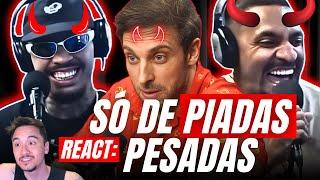 SÓ PIADAS PESADAS - Reacts da Firma